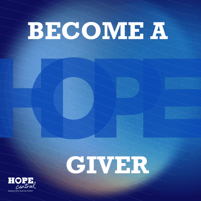 Become a Hope Giver - Hope Central